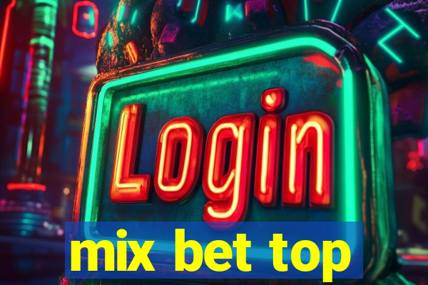 mix bet top